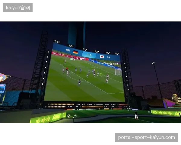 世界杯期间为何大品牌纷纷告别单一导播视角转向全维互动？